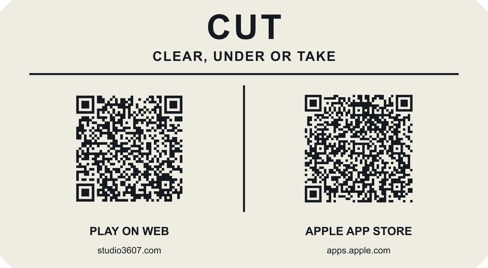 CUT placard with separate QR codes for the web game and Apple App Store